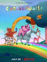 Centaurworld Saison 1 en streaming