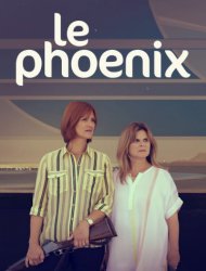 Le Phoenix Saison 1 en streaming