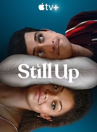 Still Up Saison 1 en streaming