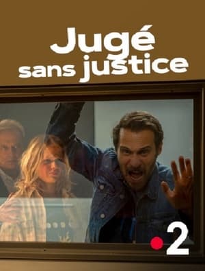 Jugé sans justice